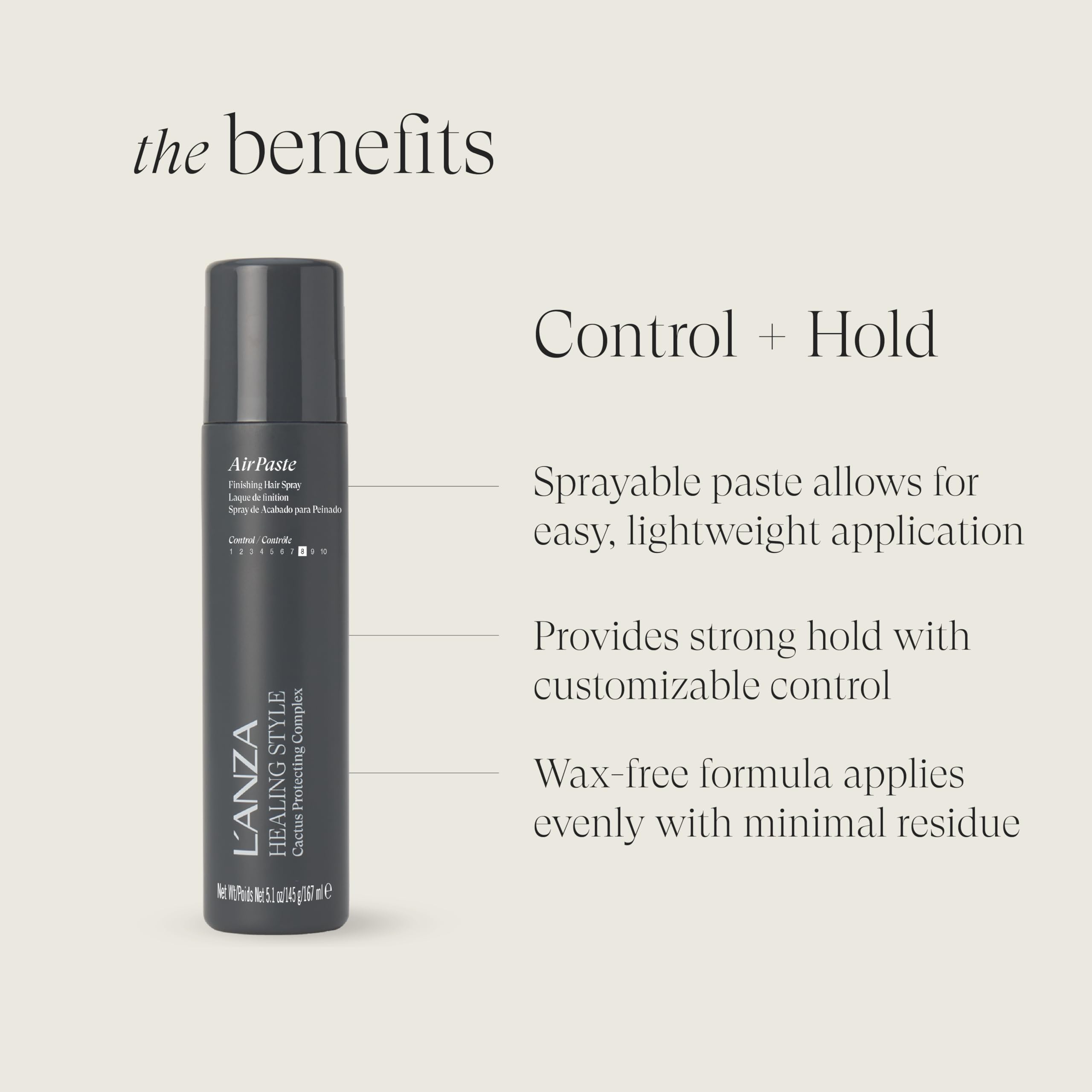 L’ANZA Air Paste provides flyaway control for polished looks.