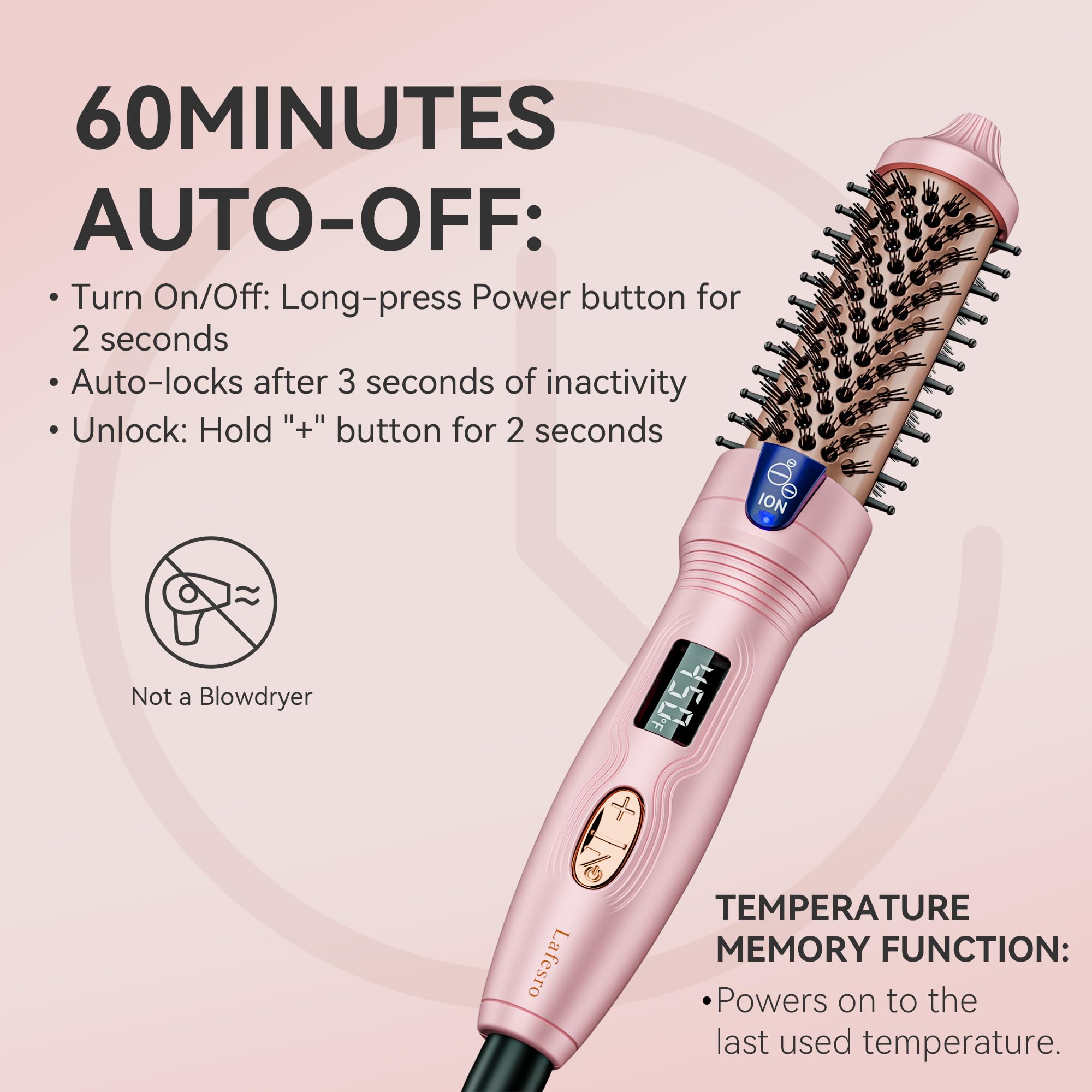 Lafesro Thermal Brush ionic technology delivers negative ions for frizz control.