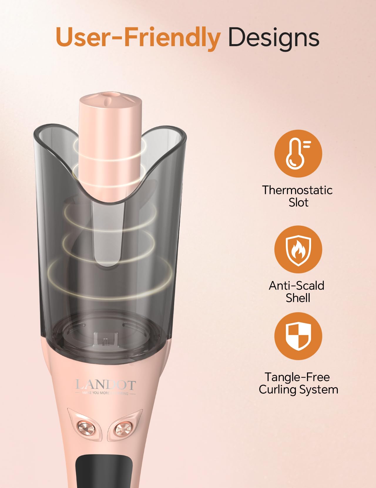 LANDOT heats up in 30 seconds for quick, convenient styling.