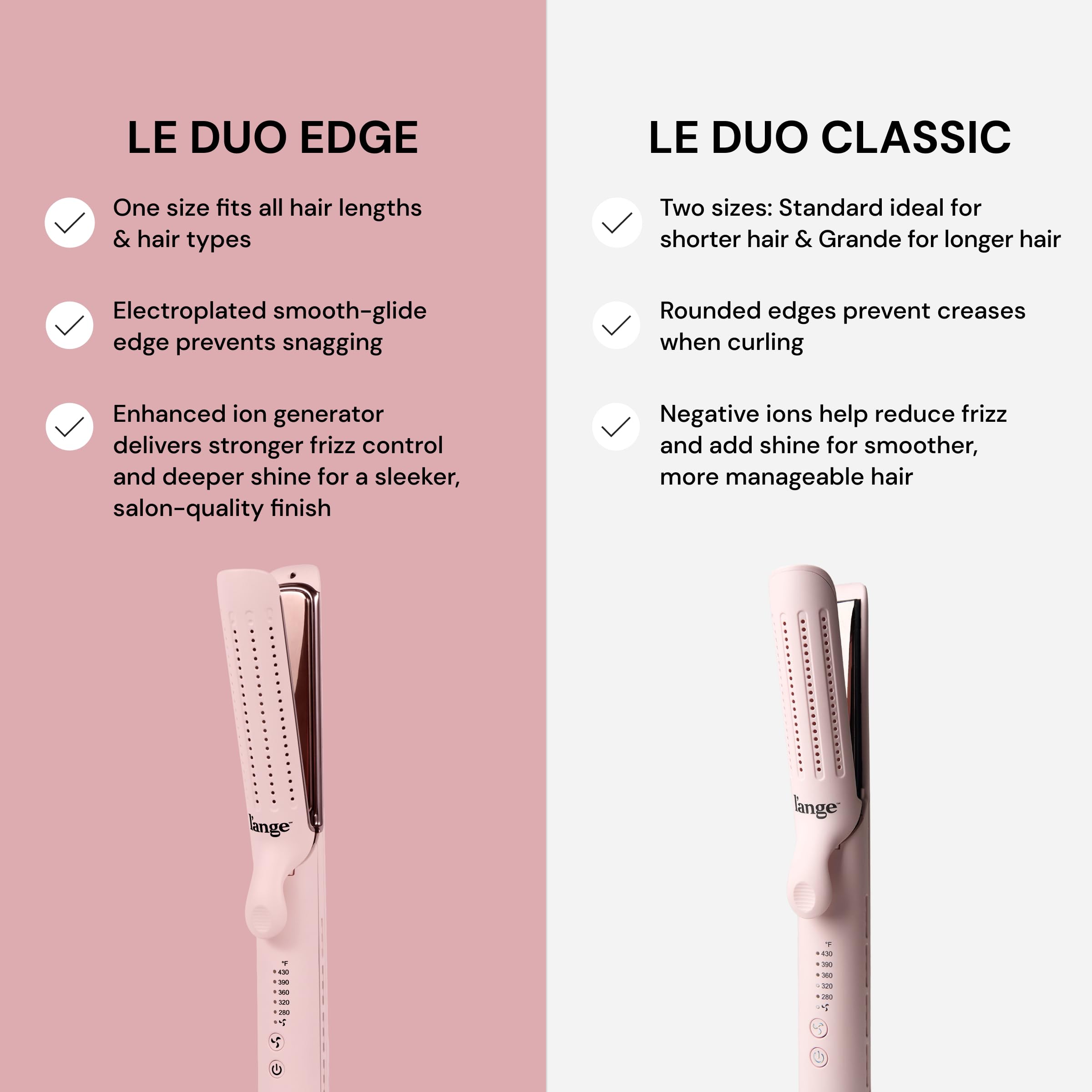L'ANGE HAIR Le Duo Edge 360° Styler uses negative ions to reduce frizz.