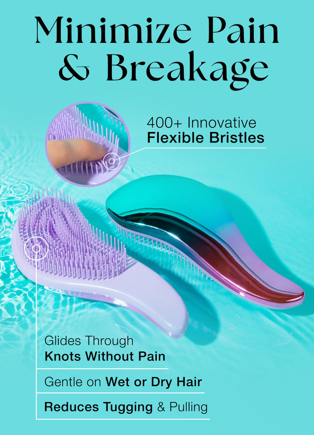 Lily England detangler brush used on wet hair to minimize snags during brushing.