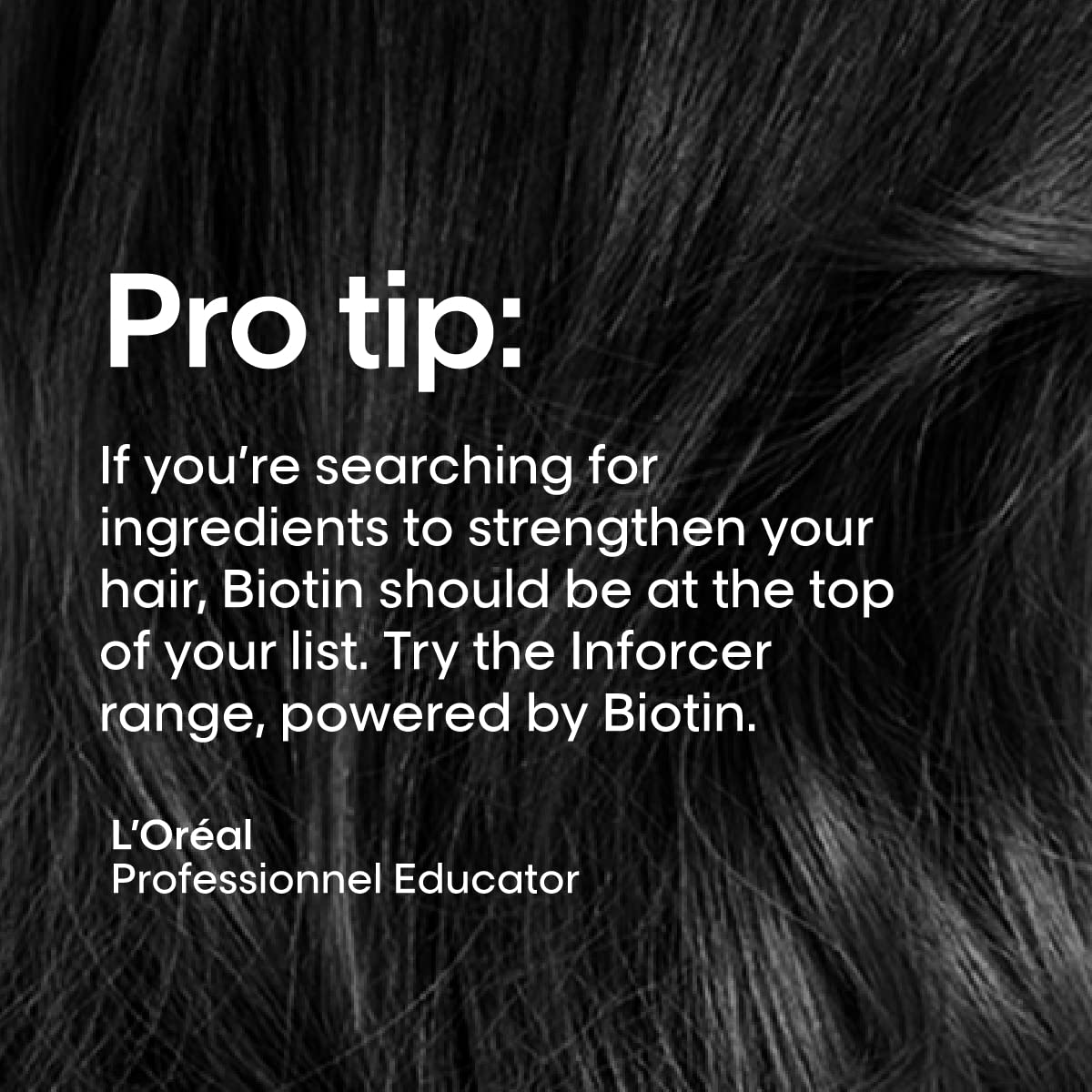 L'Oréal Professionnel Paris Inforcer bottle beside smooth strand for easy management