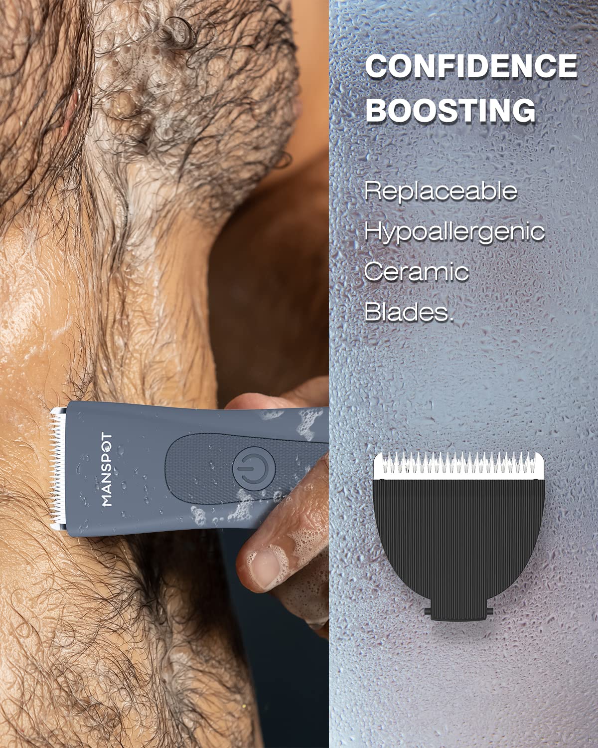 MANSPOT waterproof design, use in shower for convenient grooming.