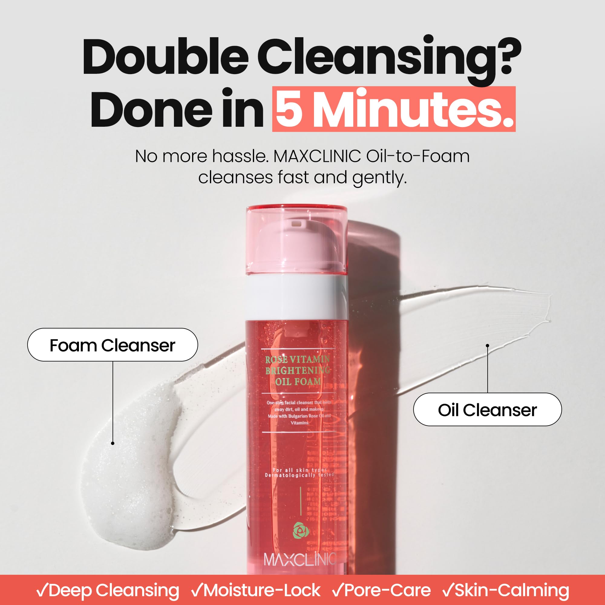 MAXCLINIC Rose Vitamin Oil to Foam foaming action creating a light, hydrating lather.