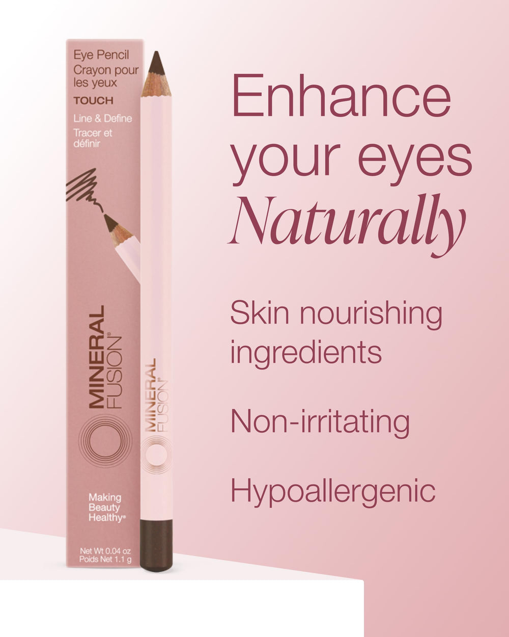 Lapiz-ojos Mineral Fusion contiene meadowfoam para hidratacion suave.