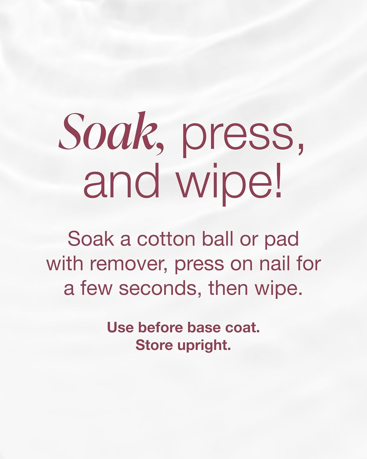 Non-drying formula lifts gel top coats without harsh effects on nails