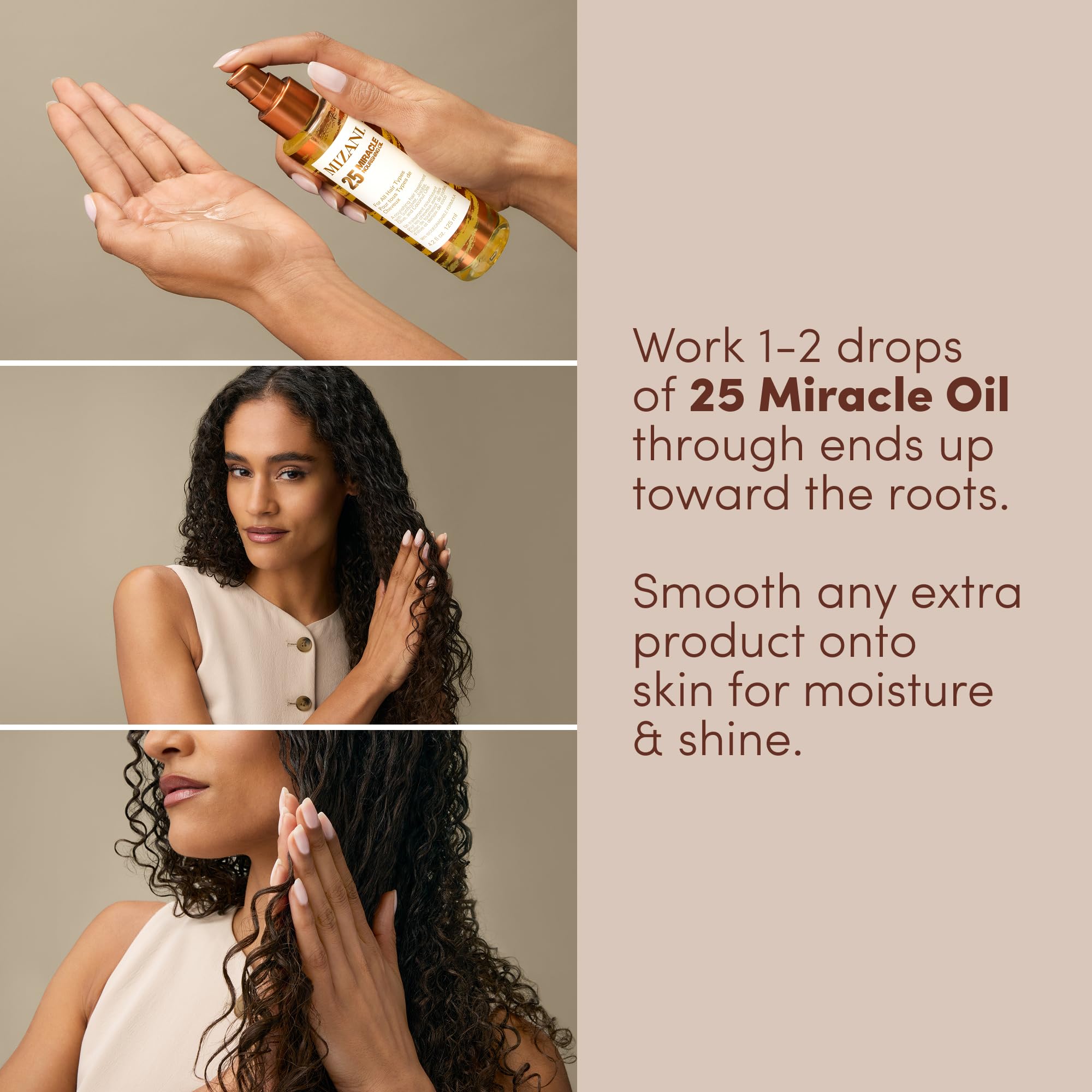 Mizani 25 Miracle oil helps control frizz for a polished finish.