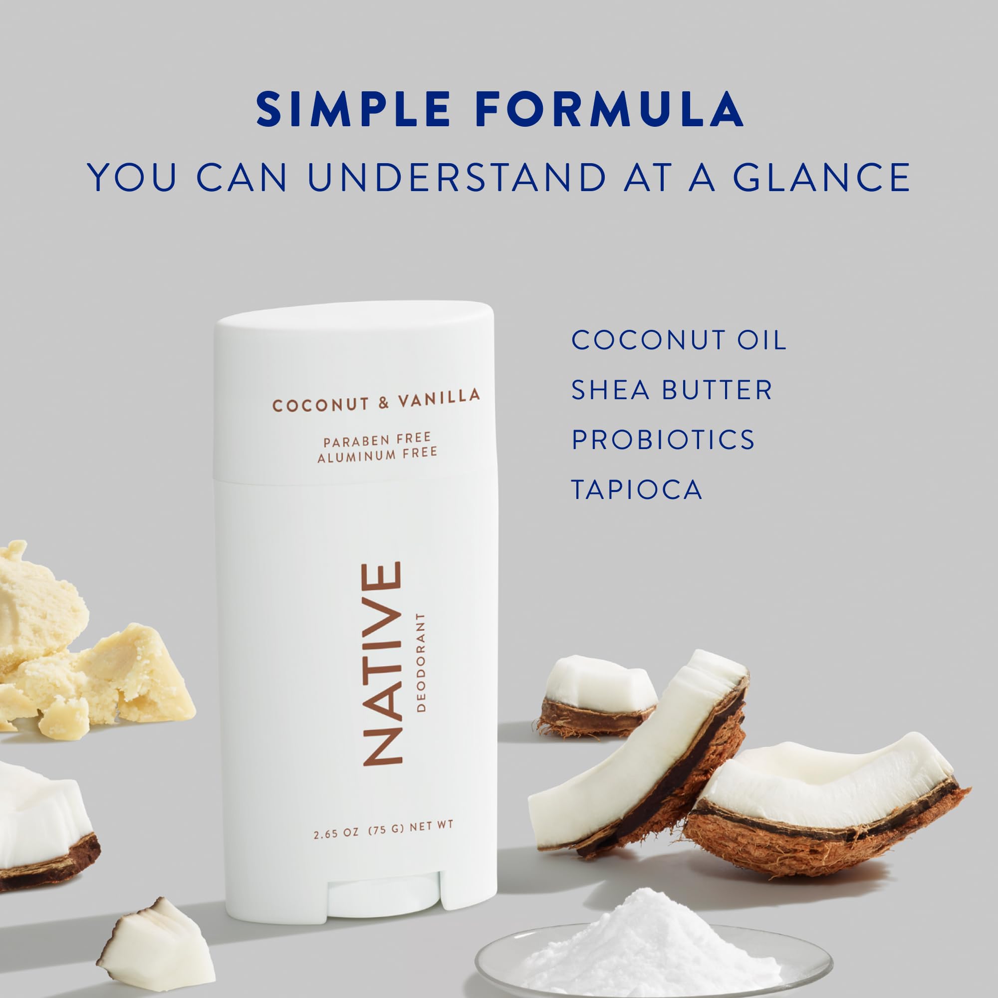 Native aluminum-free formula with baking soda and coconut oil.