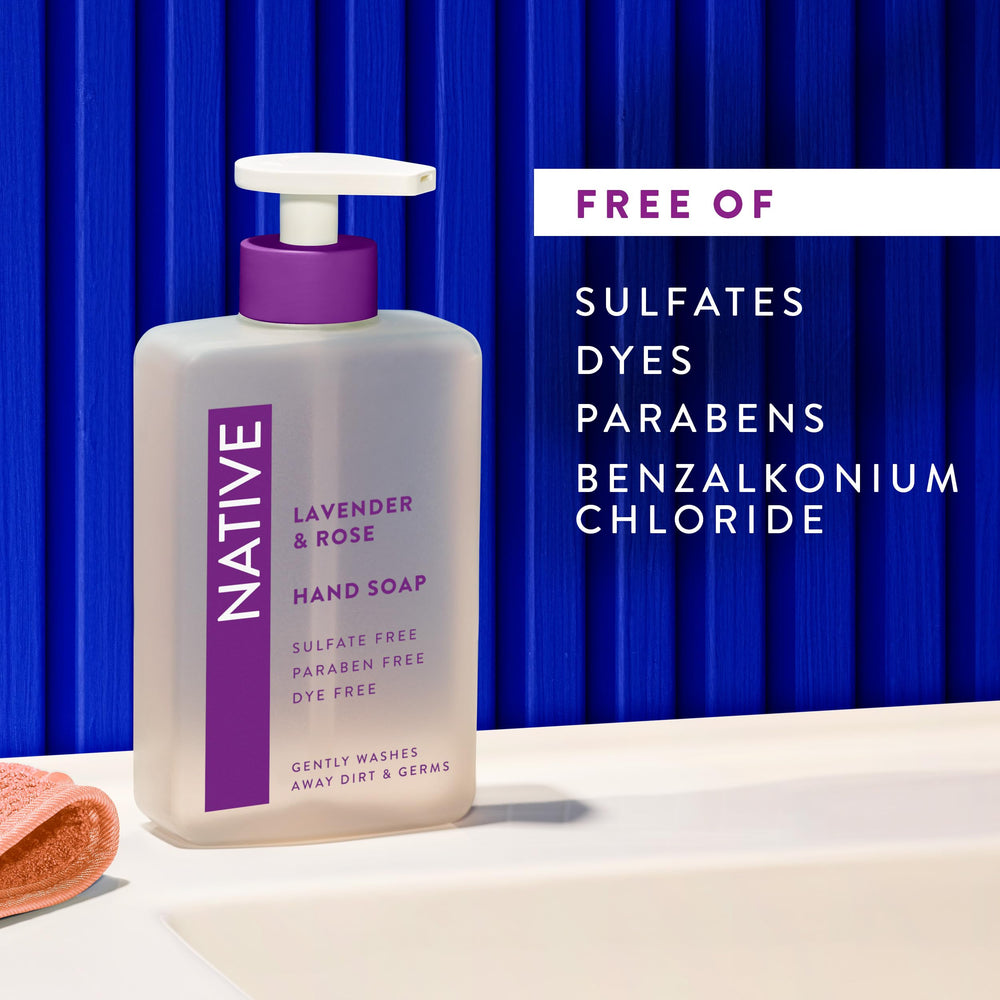 Native Lavender & Rose hand soap is free of sulfates for gentle cleansing.