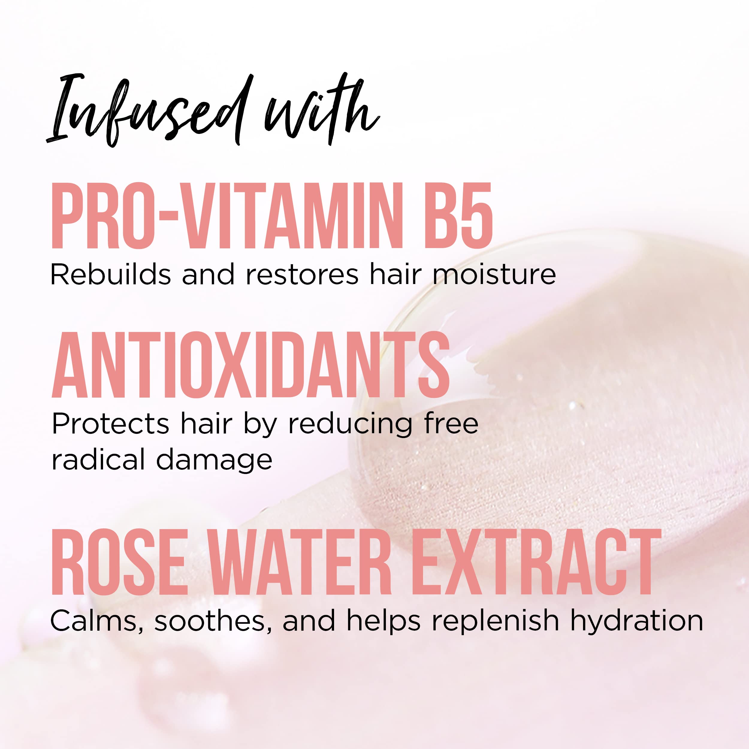 Closeup of Pro-V blends and rose water ingredients for nourished hair