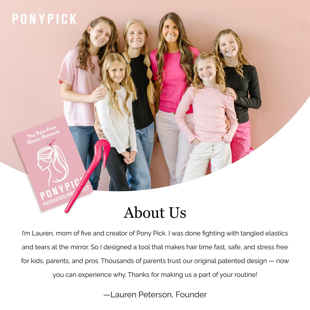Pony Pick safe, easy routine for daily hair care.