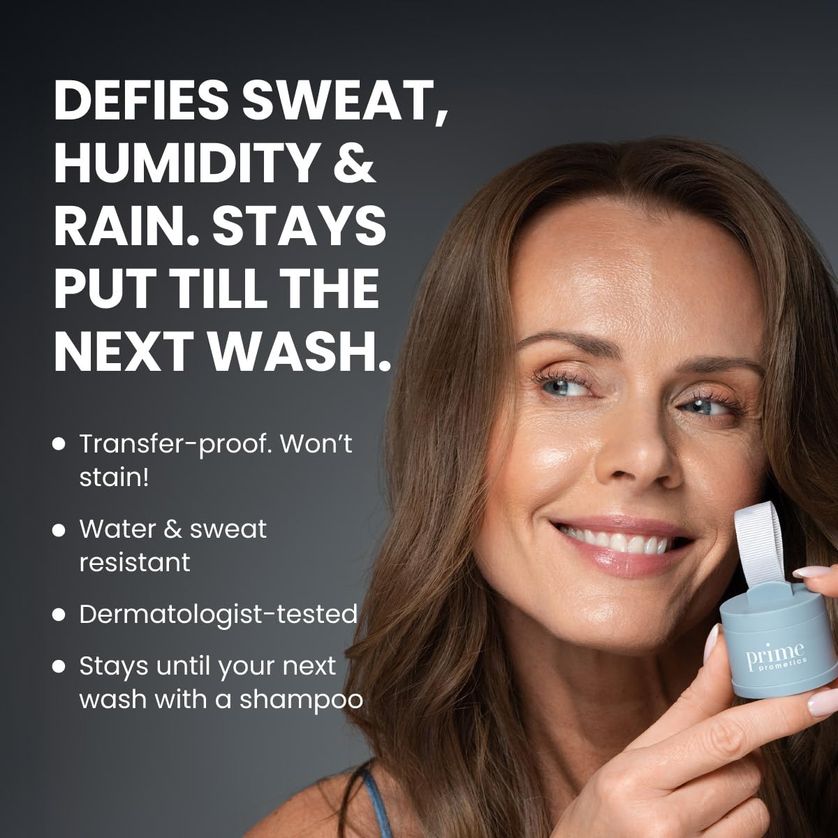 Prime Prometics formula sticks through workouts, rain, and humidity.