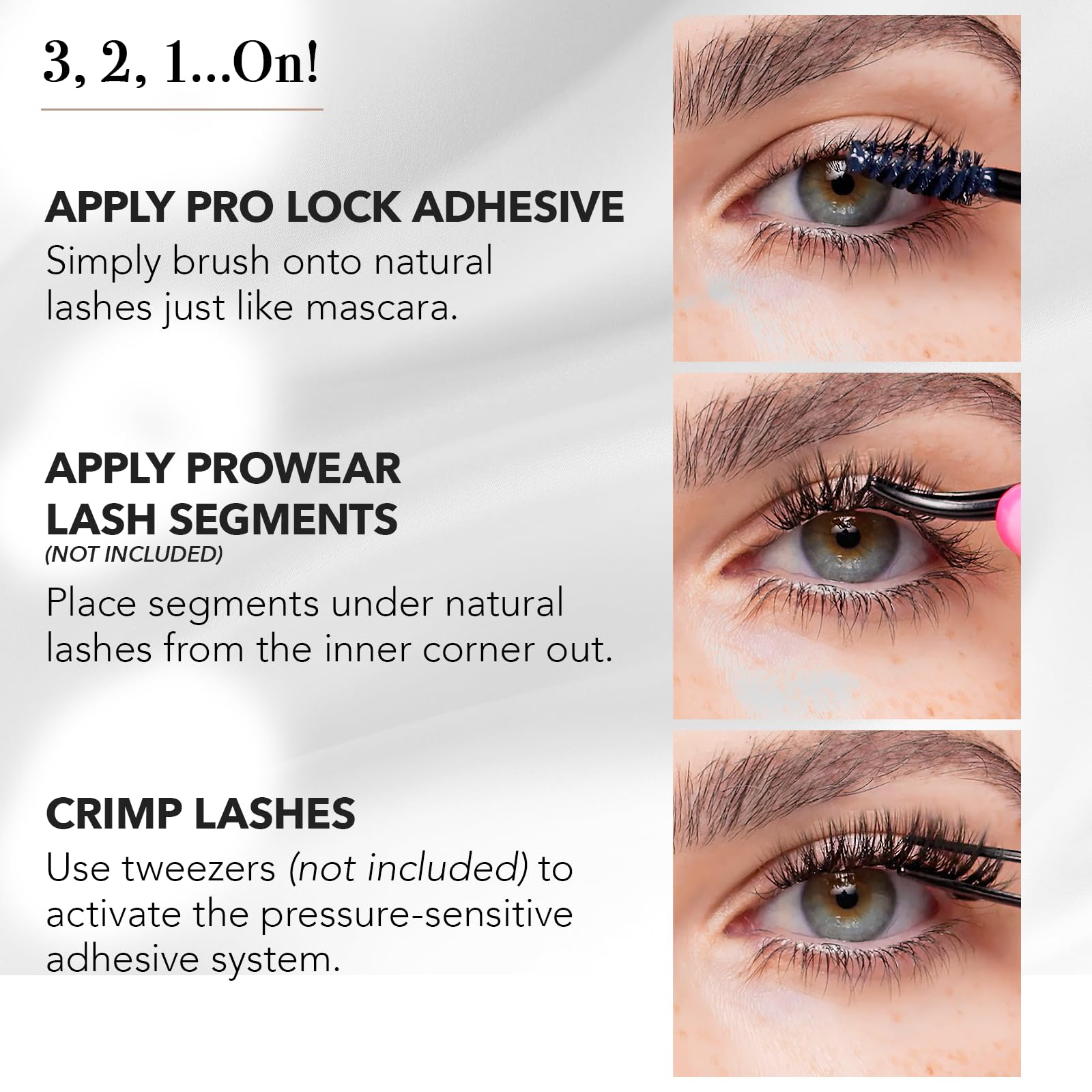 Waterproof wear with ProWear lash clusters using Pro Lock adhesive.