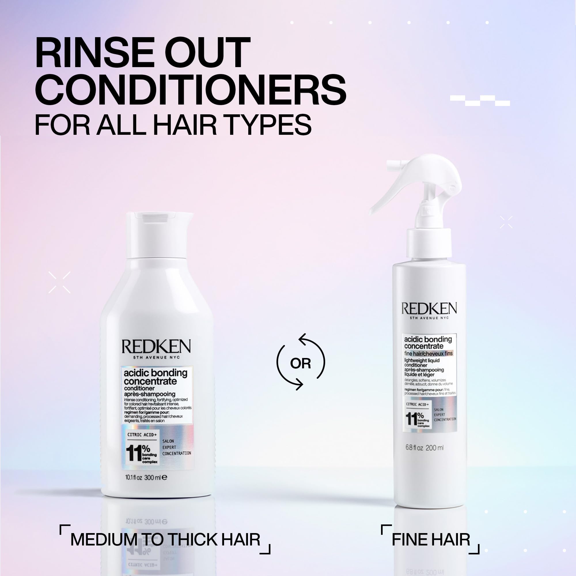 Redken Acidic Bonding Concentrate daily conditioning for fine hair.