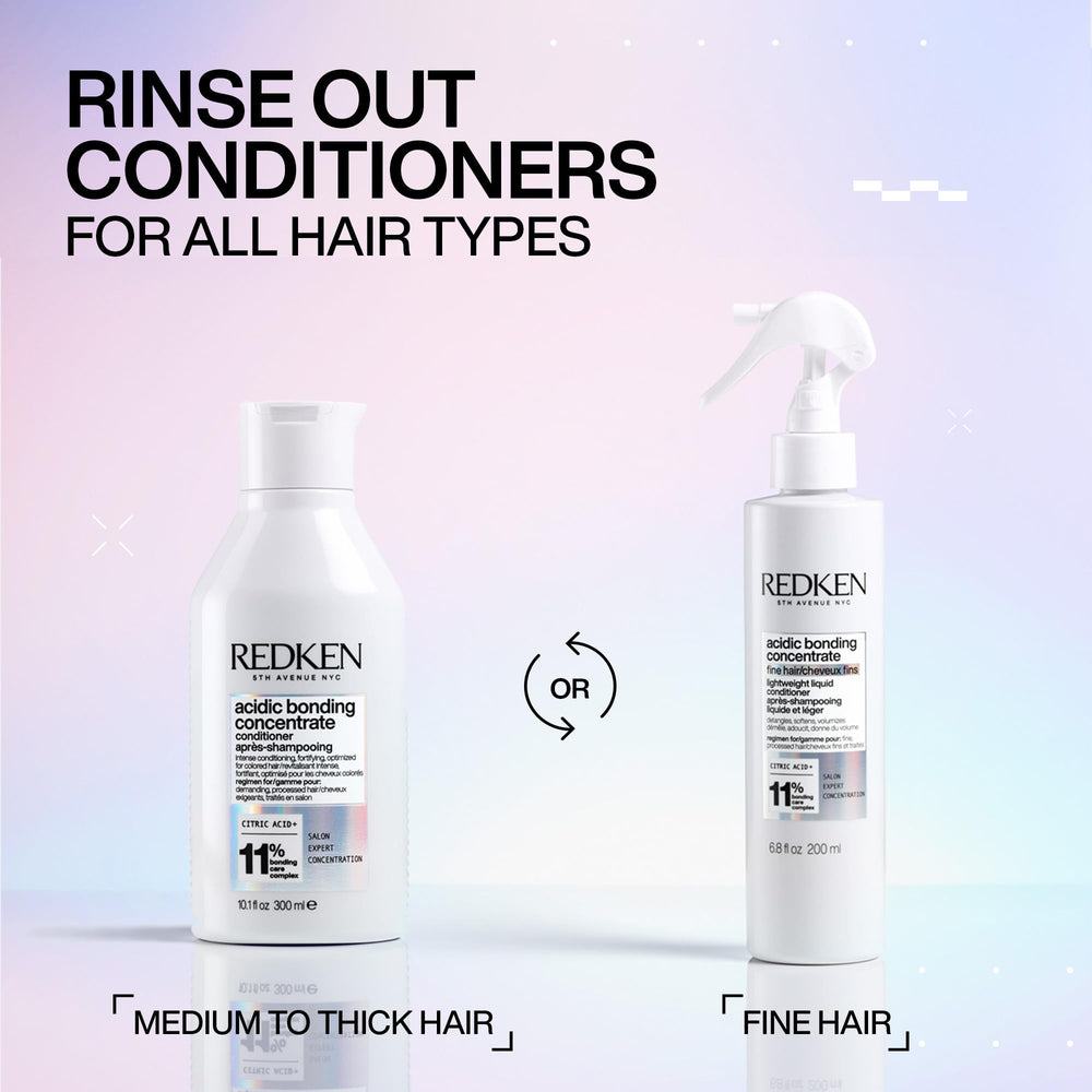 Redken Acidic Bonding Concentrate daily conditioning for fine hair.