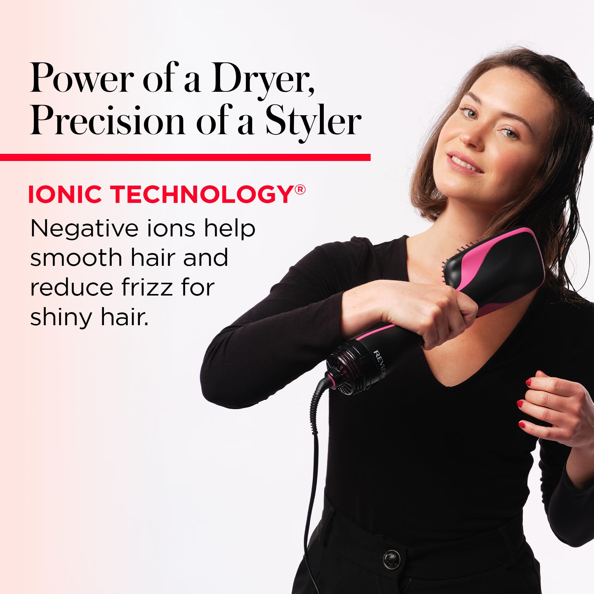 REVLON One-Step with tourmaline ionic technology for shine and frizz control.
