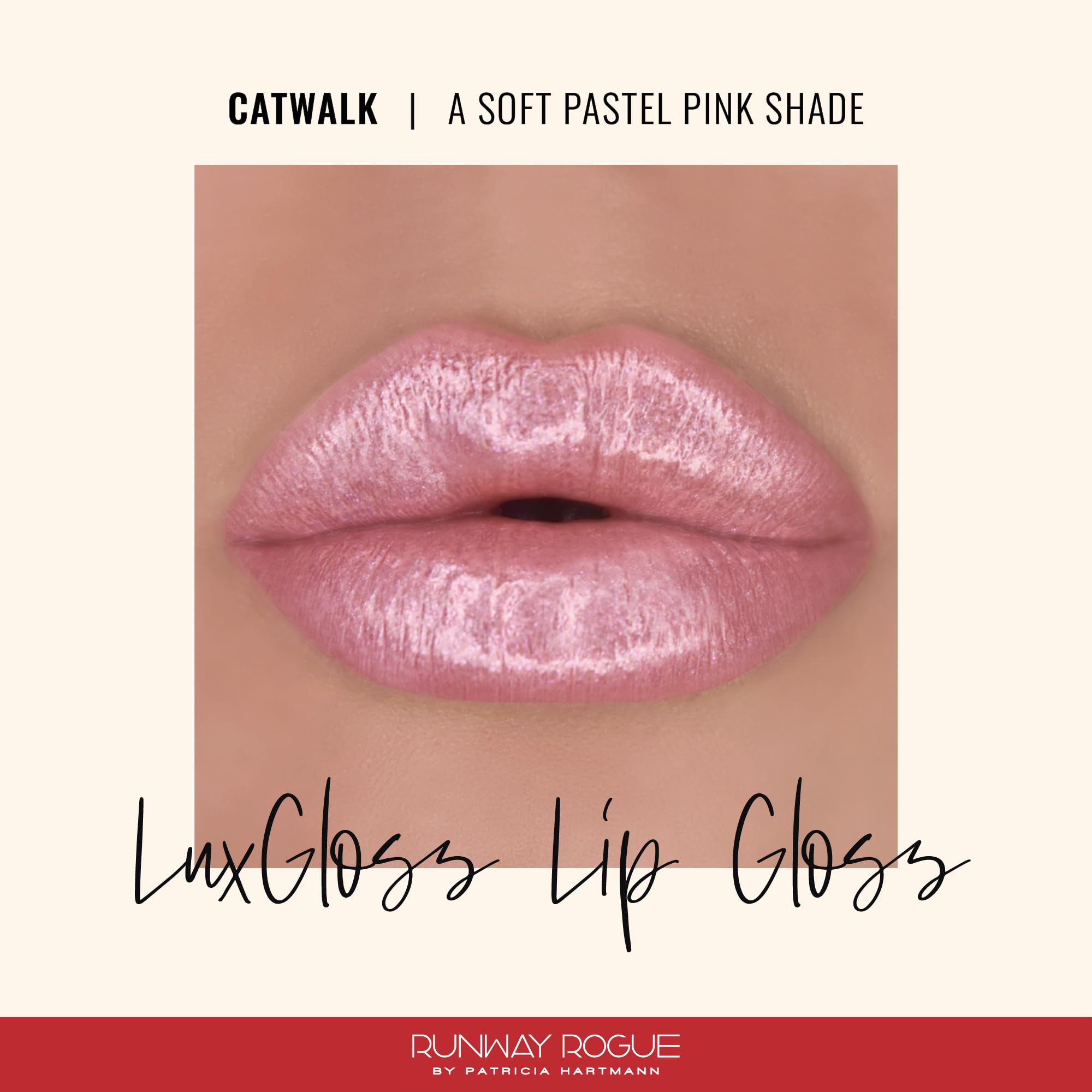 Runway Rogue LuxGloss swatch macro reveals high-pigment shimmer with non-sticky feel.