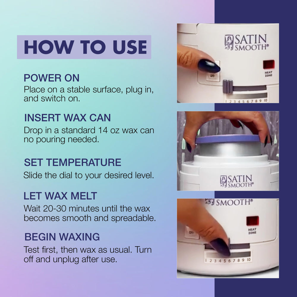 SATIN SMOOTH 14 oz can fits cleanly for mess-free waxing