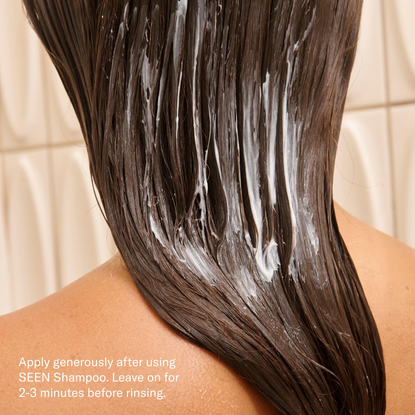 SEEN in a shower routine for normal to oily hair