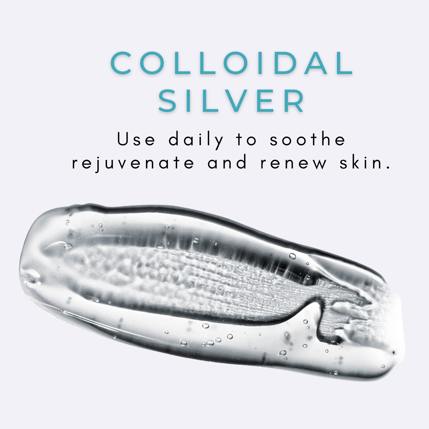 Gel SilverBiotics libre de colorantes para piel limpia.