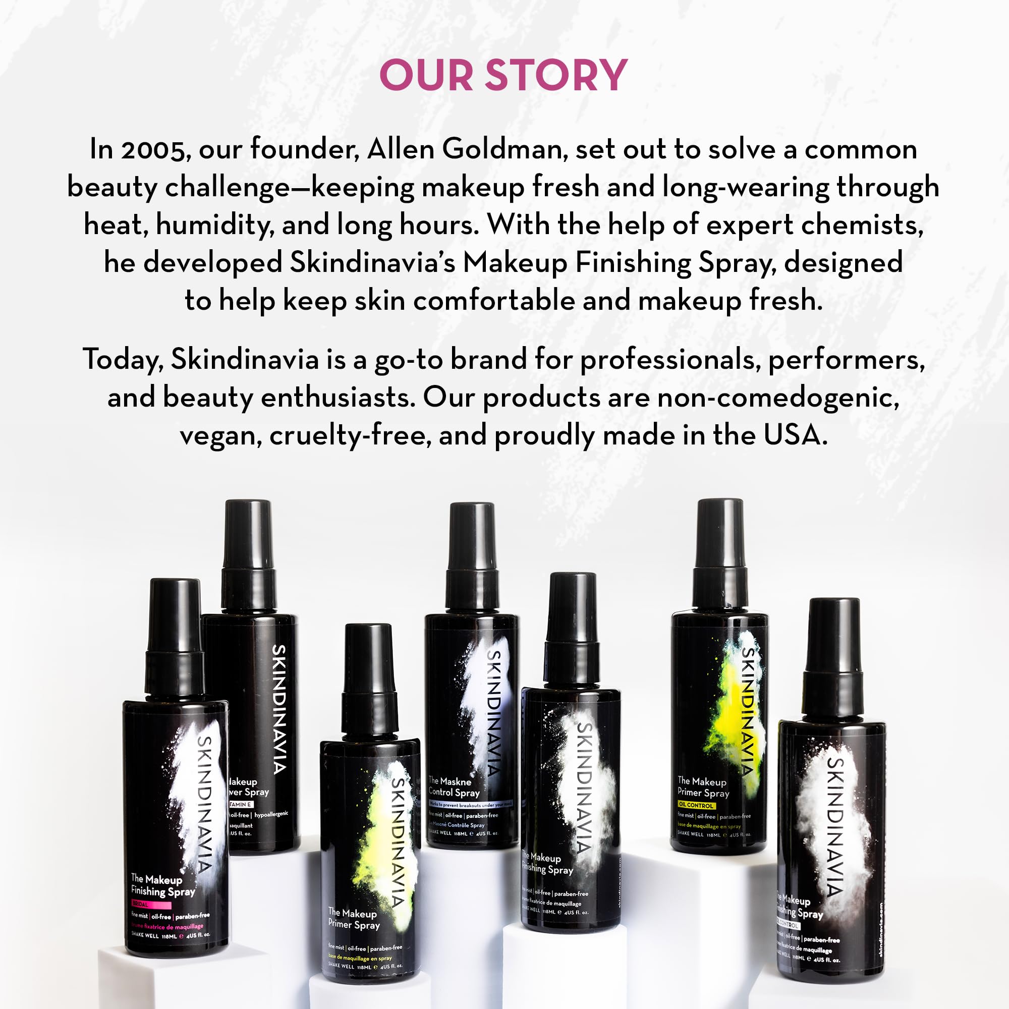Skindinavia hypoallergenic paraben-free formula suitable for sensitive skin.