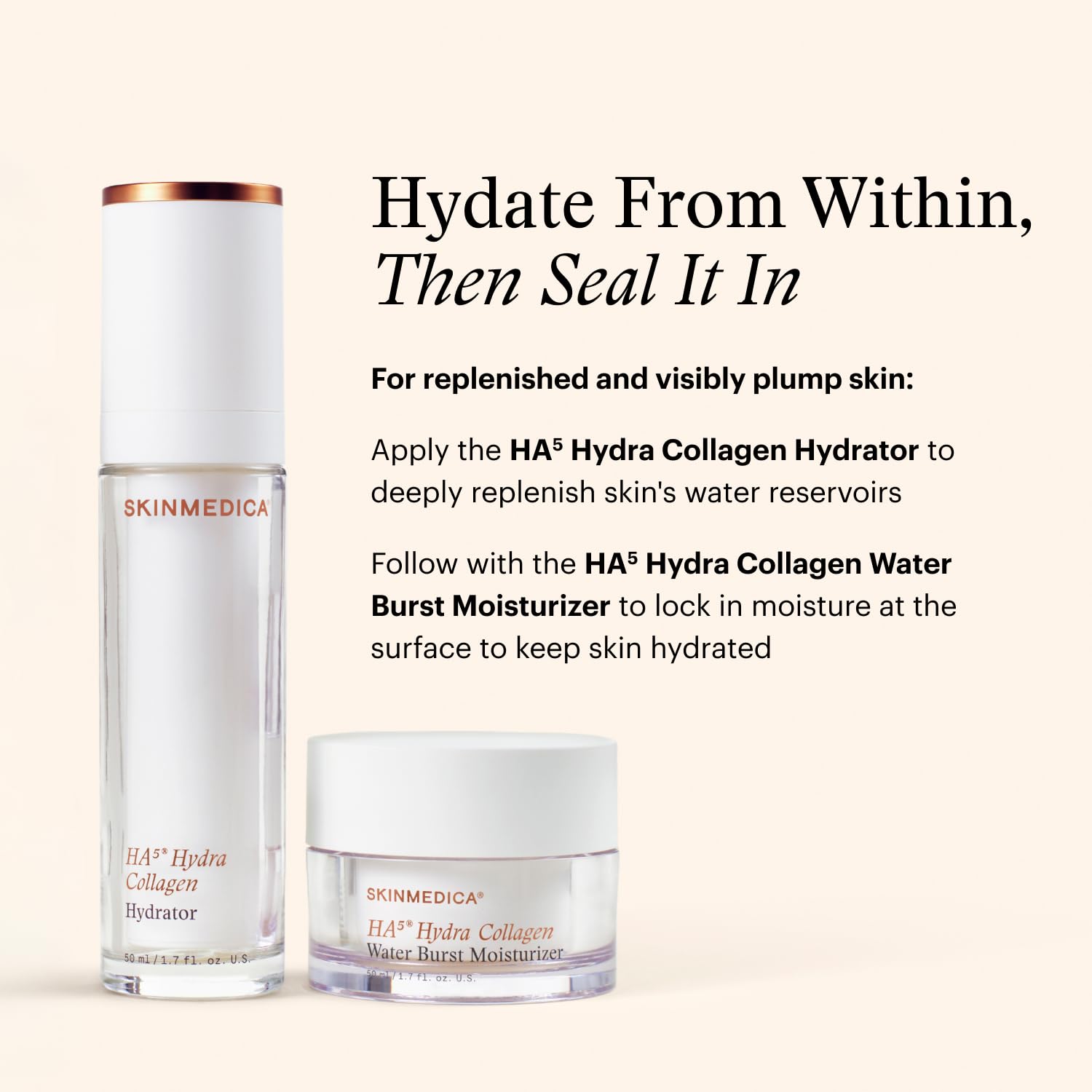 SkinMedica HA5 morning routine shot suggests daily hydration.
