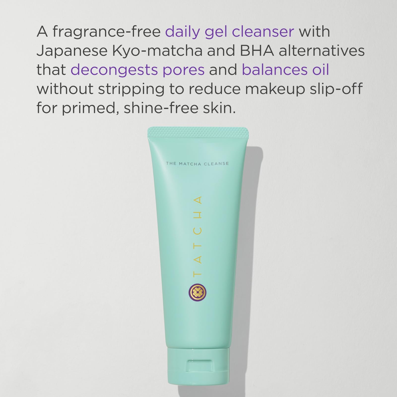 TATCHA The Matcha Cleanse muestra textura gel visible para poros limpios.