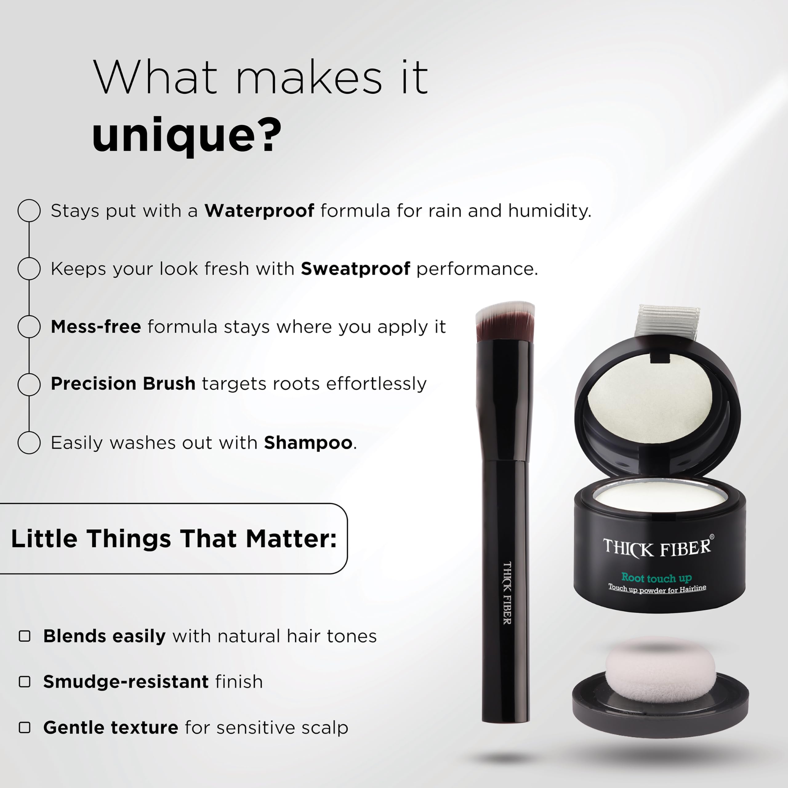 Thick Fiber precision application brush enables clean powder placement.