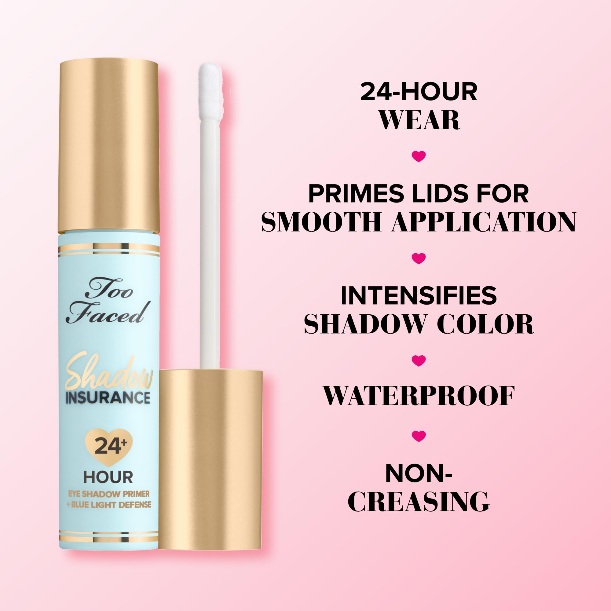 Too Faced Shadow Insurance textura-ligera brinda confort en la piel y uso cómodo.