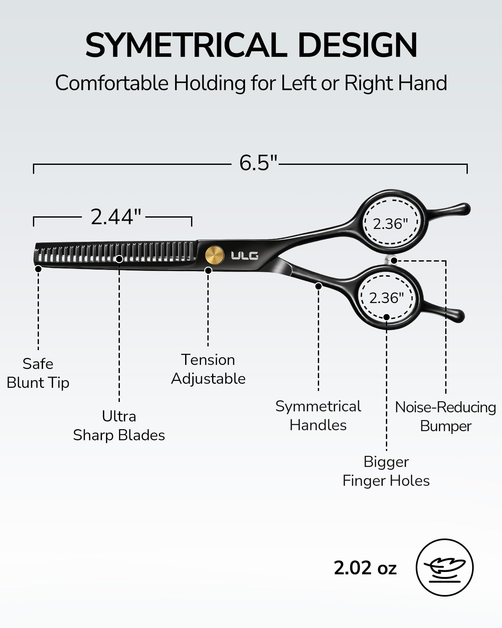 ULG thinning shears symmetric design for balanced, right-handed use.