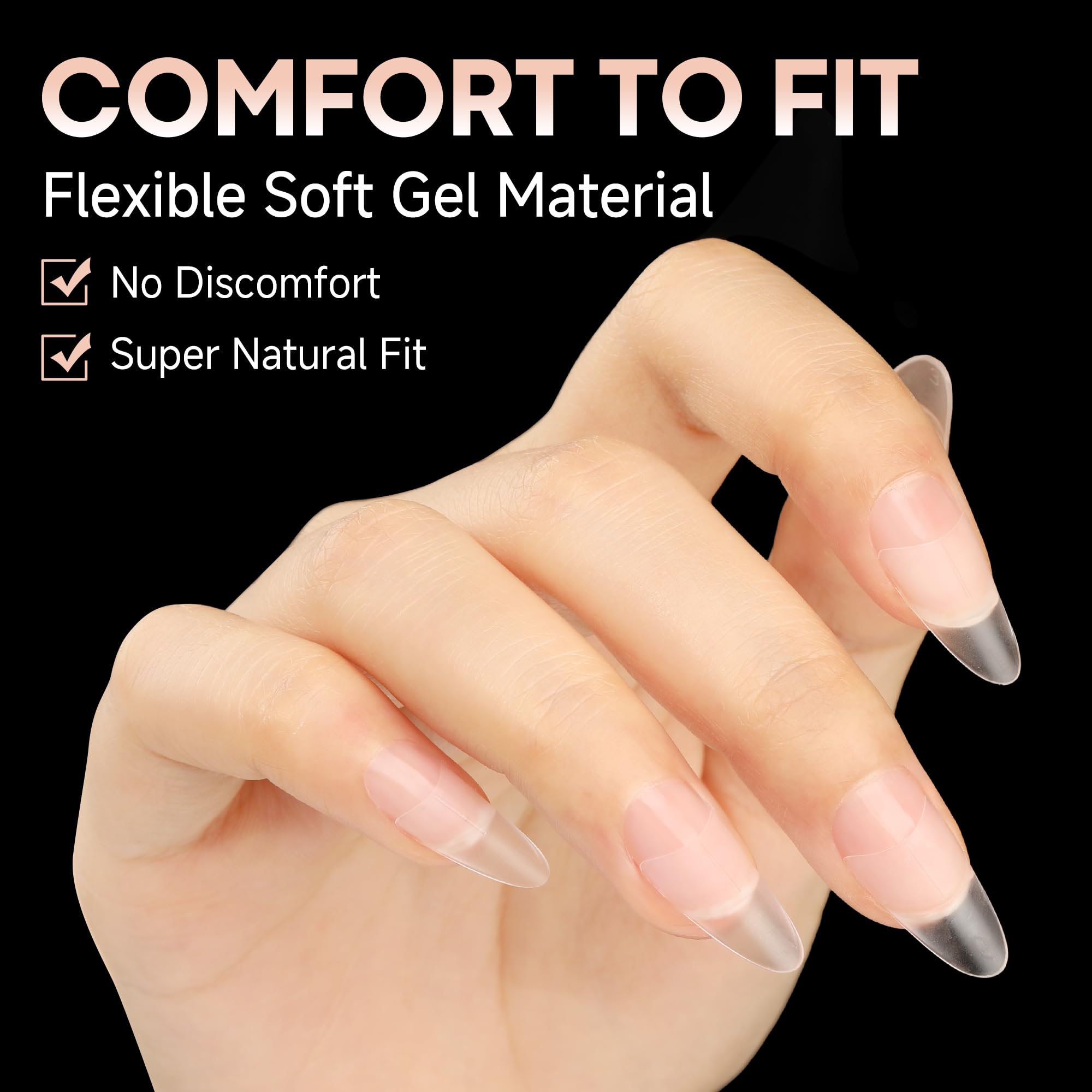 UNA GELLA Natural-fit soft gel material for comfortable, flexible tips