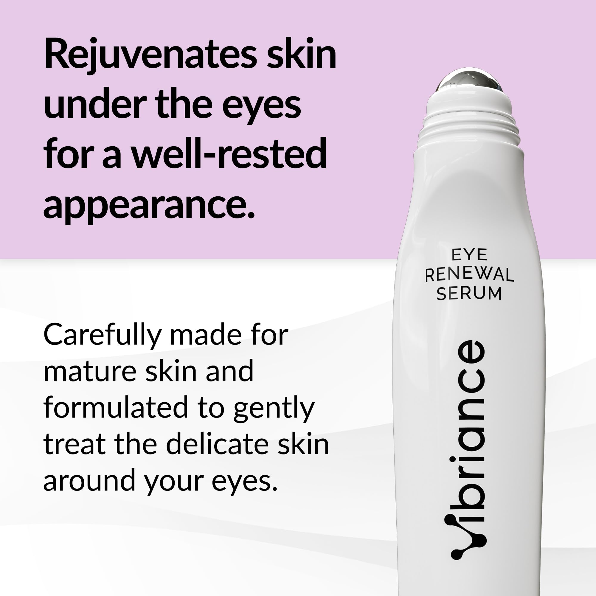 Vibriance Eye Renewal Serum roll-on applicator delivering a cooling eye massage.