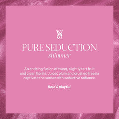 Victoria's Secret Pure Seduction Shimmer application offers quick elegance for anytime wear.
