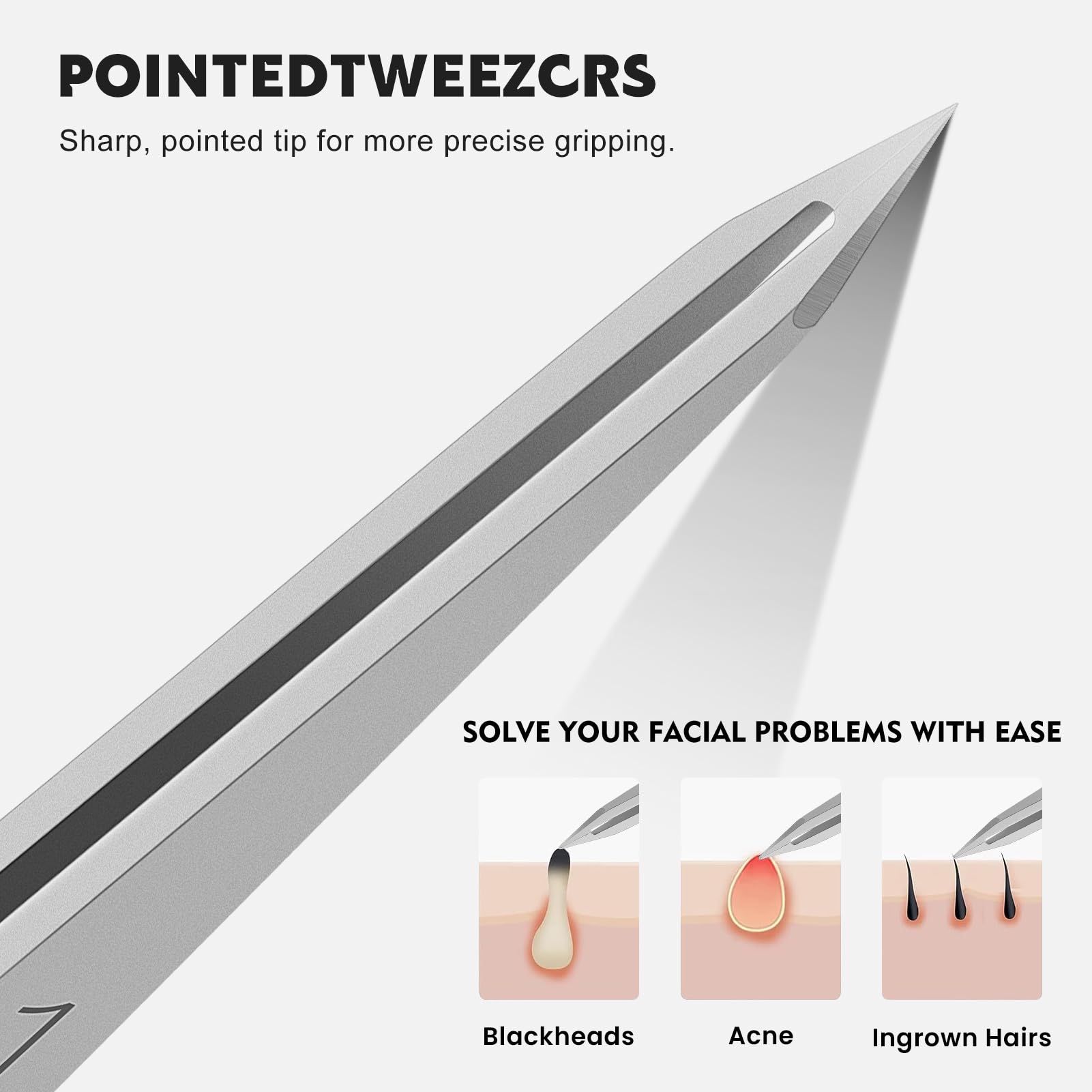 ZERNBER pointed tweezers remove facial hair at the root with precision.